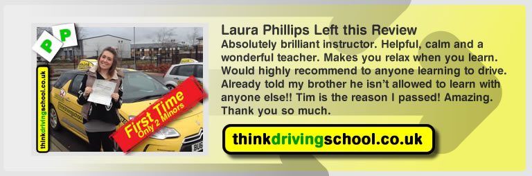 laura phillips left this awseom feview of think driving school farnborough and of tim price-bowen his driving instructor
