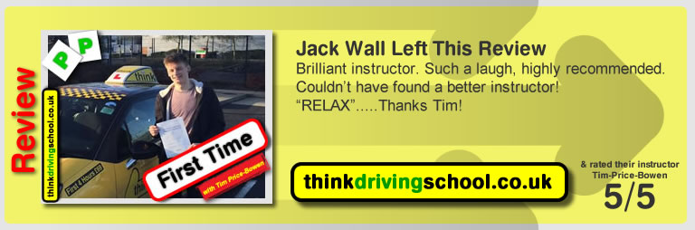 Jack Wall left this awesome review of tim price-bowen at think driving school