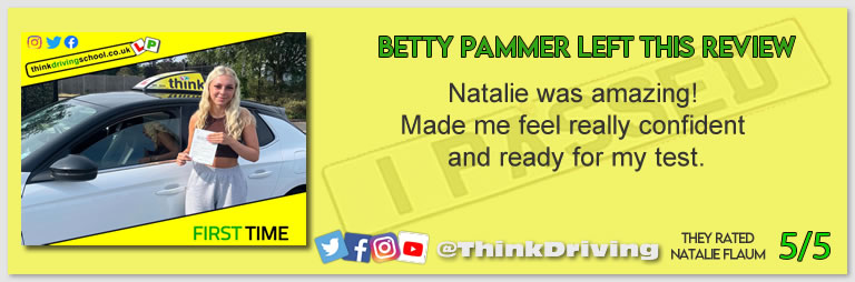  Betty passed with driving instructor Natalie Flaum ADI and left this awesome review of think driving school 